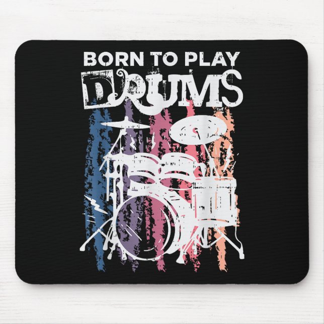 Tapis De Souris Né Pour Jouer Drumming Rock Music Band Drumme (Devant)