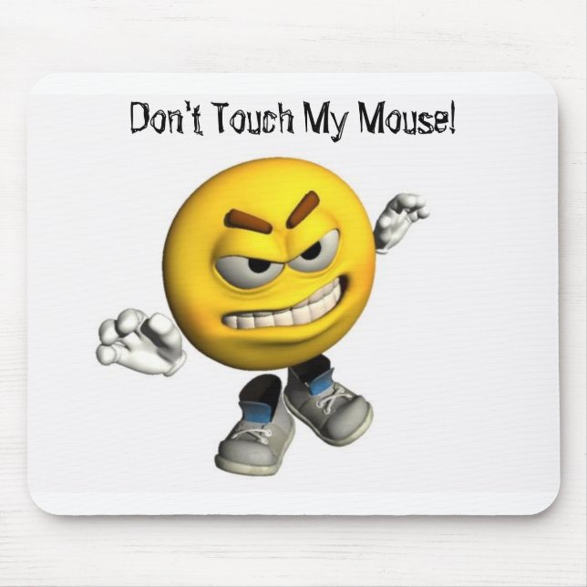 Tapis De Souris Ne touchez pas ma souris ! (Devant)