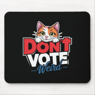 Tapis De Souris Ne votez pas Bizarre Femme au chat sans enfant Fun