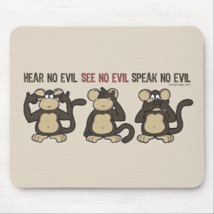 Tapis De Souris N'entendez aucun singe de mal - nouveau