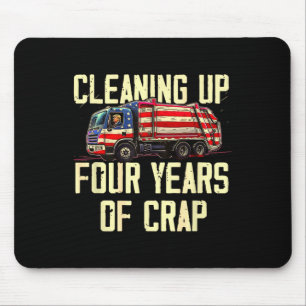 Tapis De Souris Nettoyer Quatre Ans De Merde Drôle Trump Garbyge