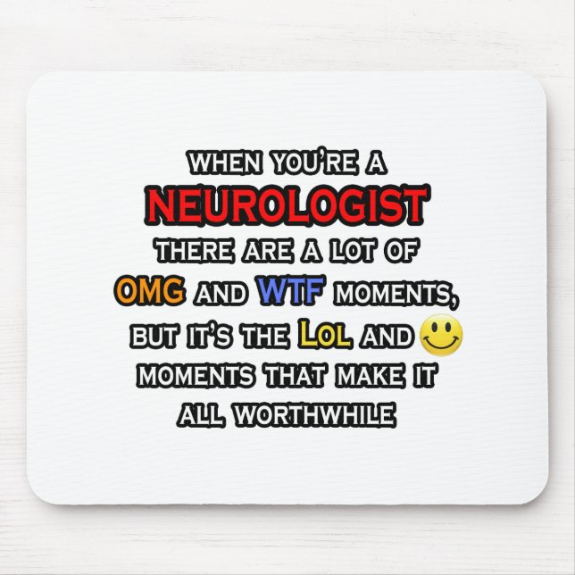 Tapis De Souris Neurologue. OMG WTF (Devant)