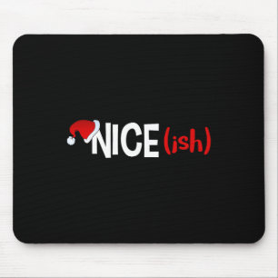 Tapis De Souris Nice (ish) Naughty Funny Christmas