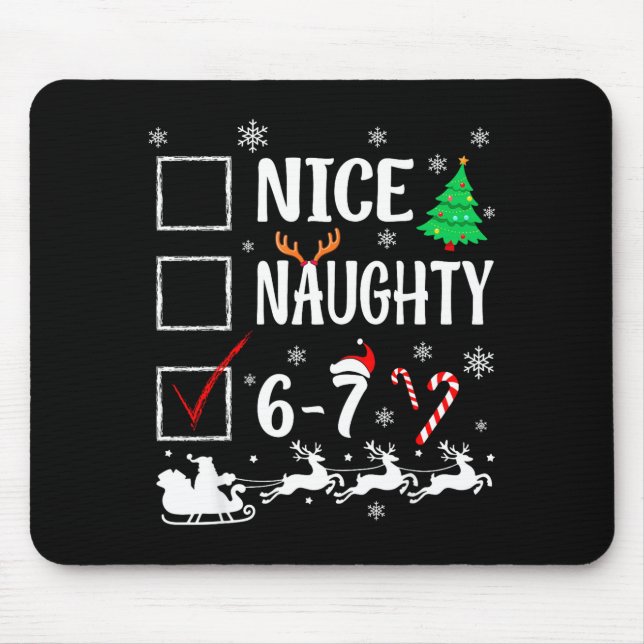Tapis De Souris Nice Naughty 67 Funny Christmas Brainrot Six Seven (Devant)