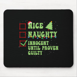 Tapis De Souris Nice Naughty Innocent Jusqu'À La Culpabilité Prove