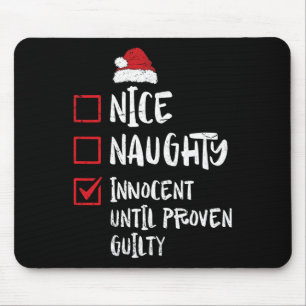 Tapis De Souris Nice Naughty Innocent Jusqu'À La Culpabilité Prove