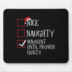Tapis De Souris Nice Naughty Innocent Jusqu'À La Culpabilité Prove