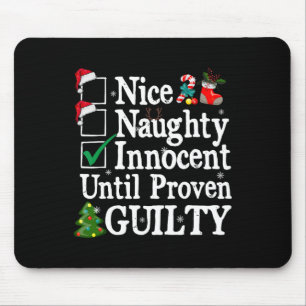 Tapis De Souris Nice naughty innocent jusqu'à preuve de culpabilit