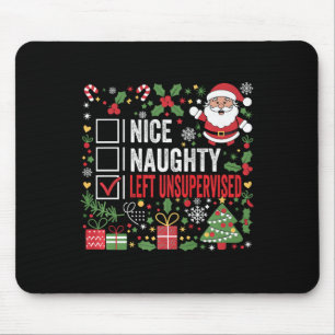 Tapis De Souris Nice Naughty Laissé Sans Surveillance Funny Noël S