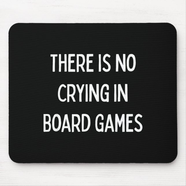 Tapis De Souris No Crying In Board Games Trivia Game Night Funny Q (Devant)