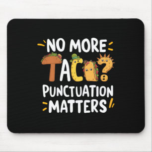 Tapis De Souris No More Tacos Ponctuation S Sticker2