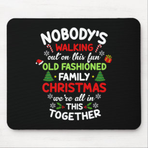 Tapis De Souris Nobodys Sortant Sur Ce Christma À L'Ancienne Mode