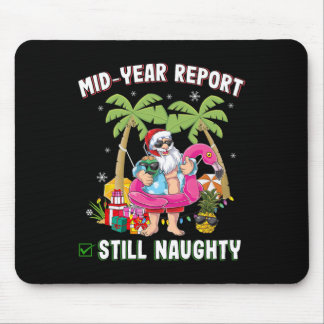 Tapis De Souris Noël drôle en juillet Rapport de mi-année toujours