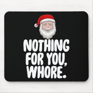 Tapis De Souris Noël Noël Noël Noël Rien Pour Vous Drôle Cadeau