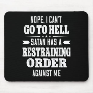 Tapis De Souris Non je ne peux pas aller en enfer Satan a une ordo