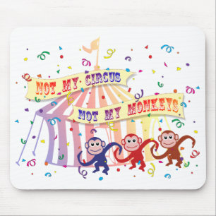 Tapis De Souris Non mon cirque…