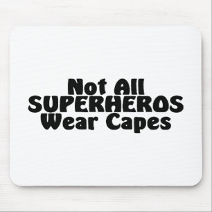 Tapis De Souris Non tous les caps d'usage de SUPERHEROS