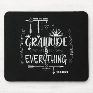 Tapis De Souris Note to Self Gratitude is Everything Chalkboard