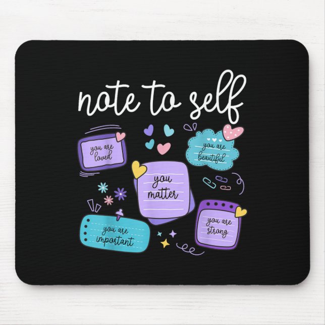 Tapis De Souris Note To Self You Suicide Prevention Awareness Mont (Devant)