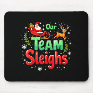 Tapis De Souris Notre équipe dévale Noël Père Noël Renne Bureau