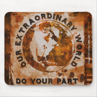 Tapis De Souris Notre Monde Extraordinaire - Faites Votre Part