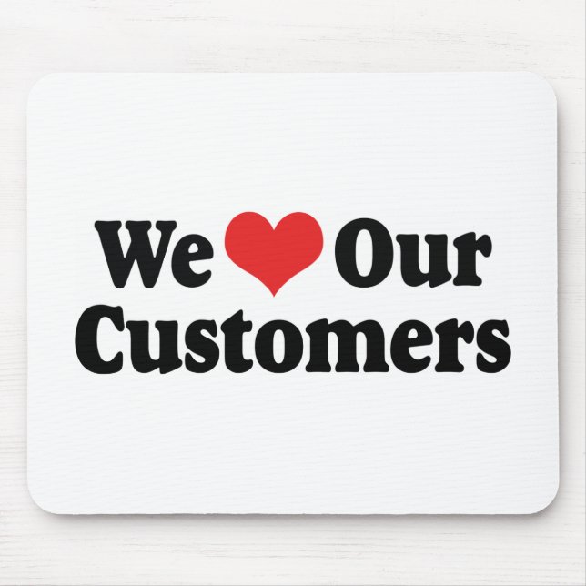 Tapis De Souris Nous aimons nos clients (Devant)