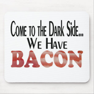 Tapis De Souris Nous avons du bacon