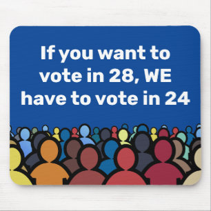 Tapis De Souris Nous devons voter en 24