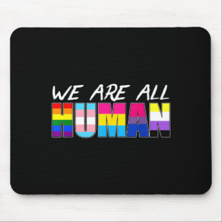 Tapis De Souris Nous sommes tous humains LGBT