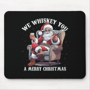 Tapis De Souris Nous Te Whiskey Un Joyeux Noël Drôle Père Noël