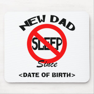Tapis De Souris Nouveau papa personnalisé aucun cadeau de sommeil