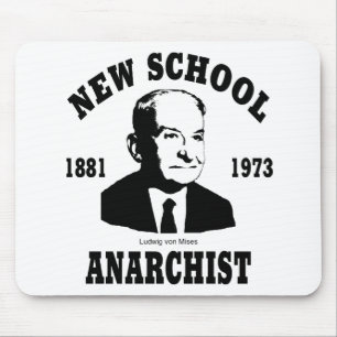 Tapis De Souris Nouvel anarchiste  --  Ludwig von Mises