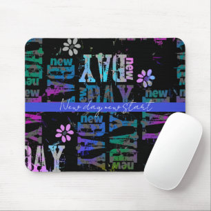 Tapis De Souris Nouvelle journée, nouveau départ, personnalisation