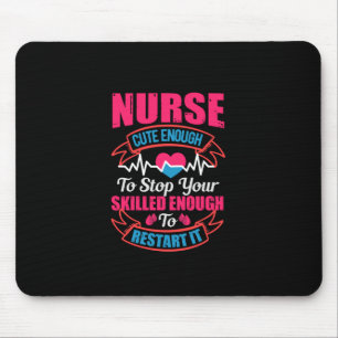 Tapis De Souris Nurse Gift Nurse Cute Enough To Stop You