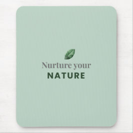 Tapis De Souris Nurture Your Nature Minimal Motivational Mouse Pad