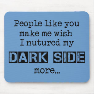Tapis de souris Nuture My Dark Side