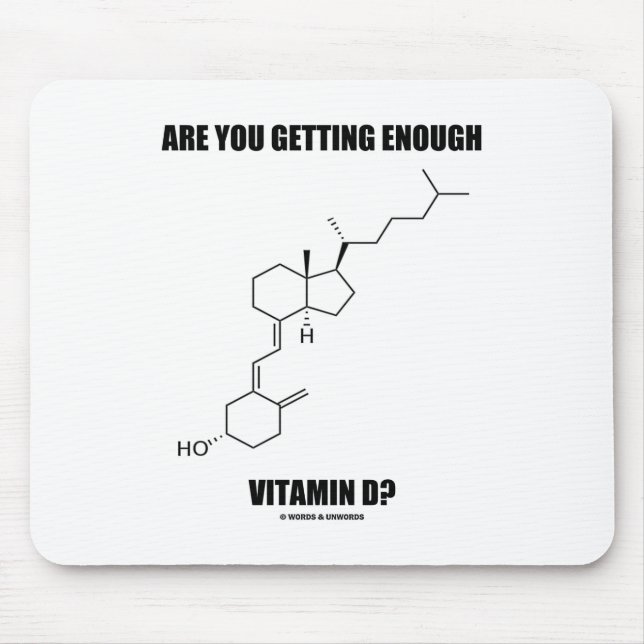 Tapis De Souris Obtenez-vous assez de vitamine D ? Cholecalciferol (Devant)