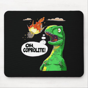 Tapis De Souris Oh Coprolite Paléontologie de l'Humour Dinosaure D