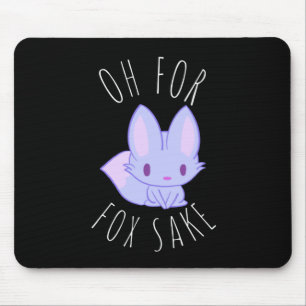 Tapis De Souris Oh pour Fox Sake