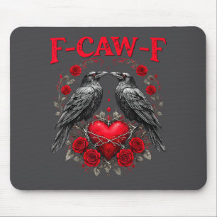 Tapis De Souris Oiseau noir drôle F-caw-f Anti Saint Valentin Céli