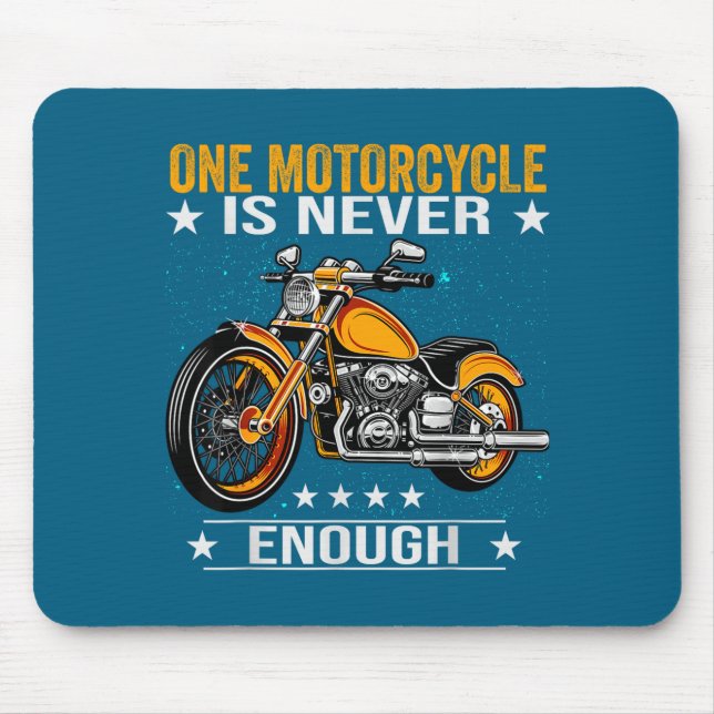 Tapis De Souris One Motorcycle Is Never Enough - Funny Biker Quote (Devant)