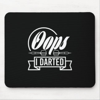 Tapis De Souris Oops I Darted