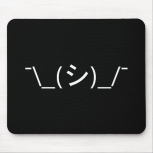 Tapis De Souris Oops Shrug Emoticon ; -\_(シ)_/
