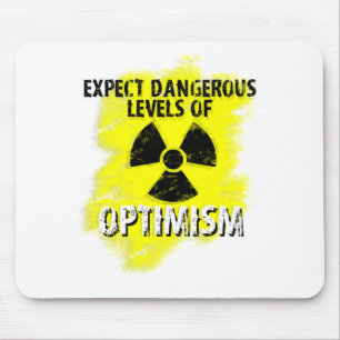 Tapis De Souris optimisme dangereux