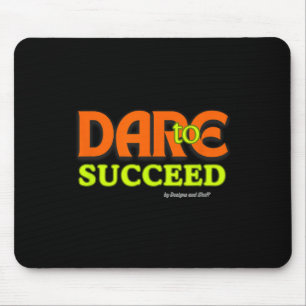 Tapis De Souris Oser réussir - Citation Motivationnelle Inspiratio