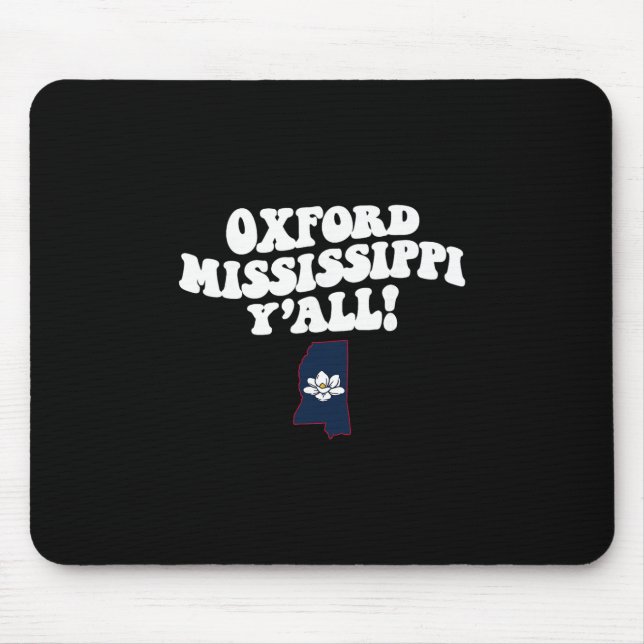 Tapis De Souris Oxford Mississippi Y'all Ms Southern Vacation  (Devant)