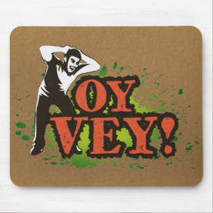Tapis De Souris OY VEY - Conception fraîche avec l'homme criard