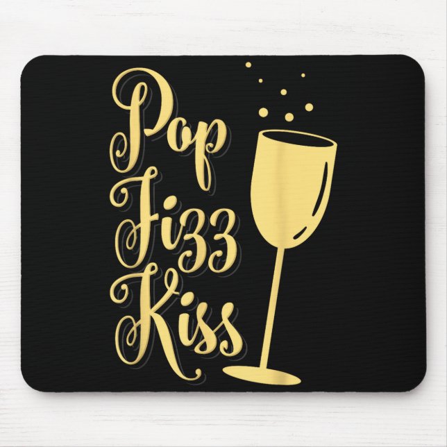 Tapis De Souris P Fizz Kiss Funny New Years Eve Wine Champagne  (Devant)