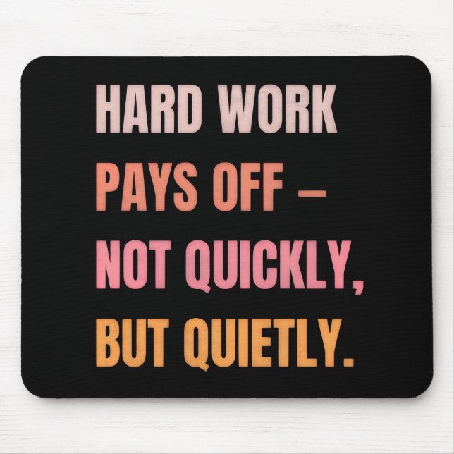 Tapis De Souris Pad Souris Motivationnel - Le Travail Dur Rembours (Devant)