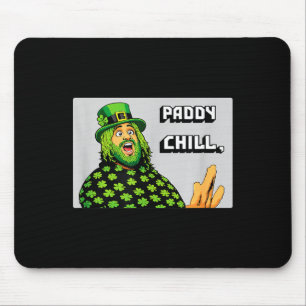 Tapis De Souris Paddy chill – graphique drôle de la St-Patrick
